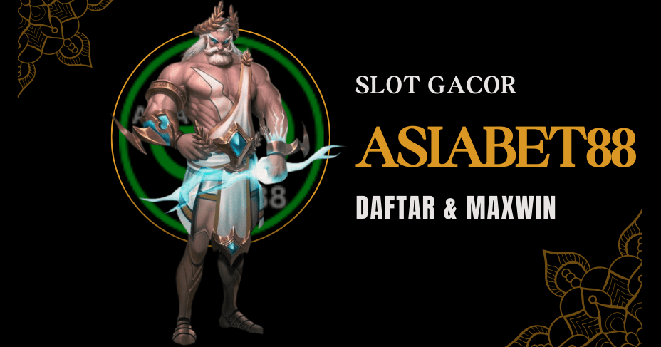 Asiabet88: Register for Gacor Online Slot Games Today